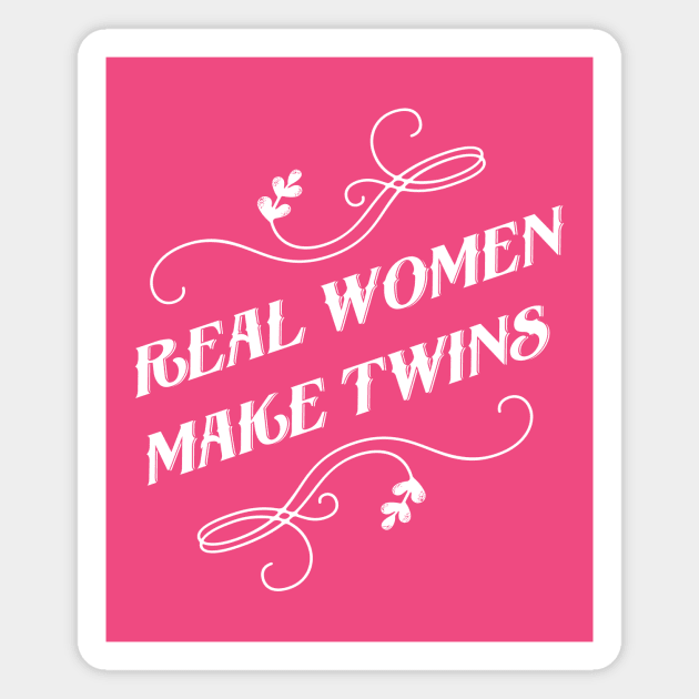 Real women make twins Magnet by gnotorious